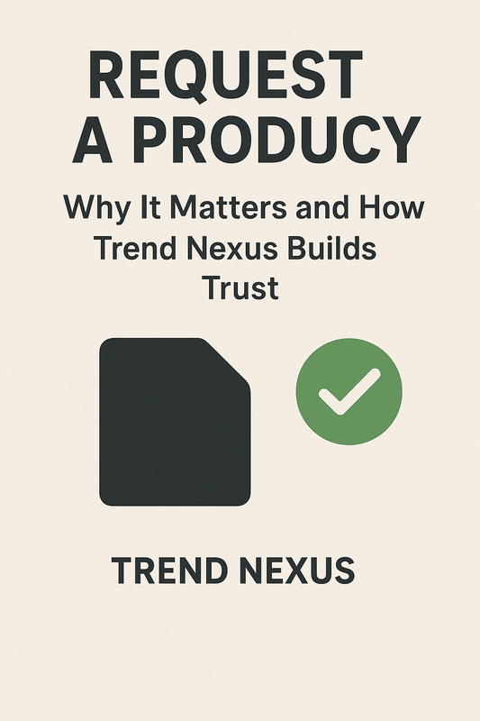 Request-a-Product-How-Trend-Nexus-Is-Revolutionizing-Shopping-in-Pakistan Trend Nexus